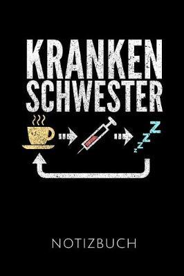 Krankenschwester Notizbuch: Geschenkidee F r Krankenpfleger Und Krankenschwestern - Notizbuch Mit 110 Linierten Seiten - Format 6x9 Din A5 - Soft Cover Matt - Klick Auf Den Autorennamen F r Mehr Designs Zu Diesem Thema