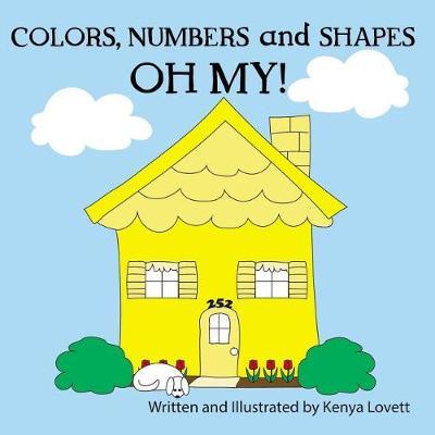 Colors, Numbers and Shapes Oh My!
