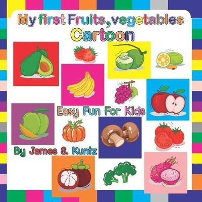 My first Fruits and Vegetables Cartoon: Big Cartoon Big Words