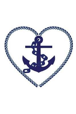 Anchor Journal: Nautical Themed Journal (6 X 9 Lined Notebook, 120 Pages)