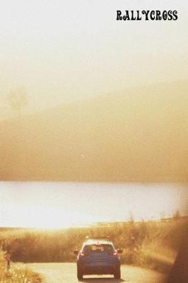 Rallycross: Bullet Style Dot Grid Training Journal. 6*9 Inch 100 Pages.