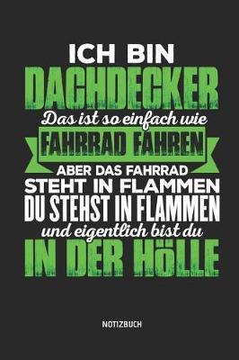 Notizbuch: Lustiges Dachdecker Notizbuch Mit Punktraster. Tolles Zubeh r & Dachdecker Geschenk Idee.