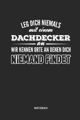 Notizbuch: Lustiges Dachdecker Notizbuch Mit Punktraster. Tolles Zubeh r & Dachdecker Geschenk Idee.