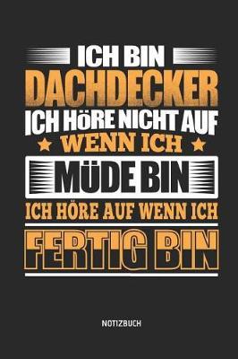 Notizbuch: Lustiges Dachdecker Notizbuch Mit Punktraster. Tolles Zubeh r & Dachdecker Geschenk Idee.
