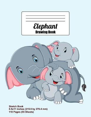 Elephant Drawing Book: Blank Paper Notebook for Doodling, Drawing and Sketching (Cute Mother and Baby Elephants on Cover)