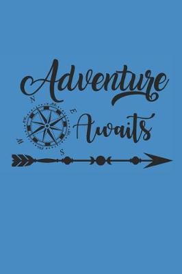 Adventure Awaits: Camping Outdoor Notebook Camper Notizbuch Planer 6x9 Lined