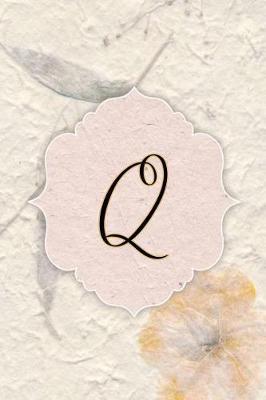 Q: Beautiful Flower Journal, Monogram Initial Letter Q Lined Diary Notebook
