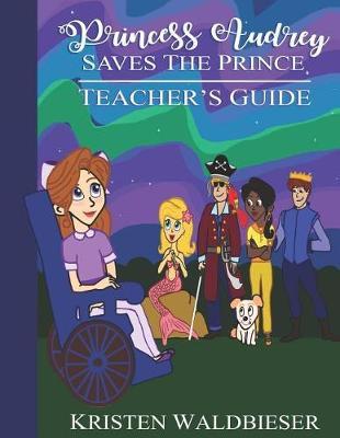 Princess Audrey Saves the Prince Teacher's Guide