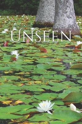 Unseen: Capture Life's Precious Moments, A 120 Pages Photography Notebook/Journal for Photographers