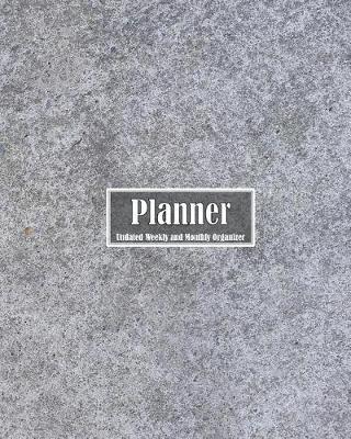 Planner Undated Weekly and Monthly Organizer: Simple Planner for One Year