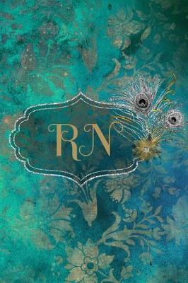 RN: Journal Notebook Diary College Ruled Lined Paper (Nursing Series)