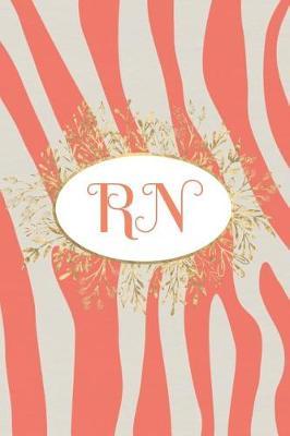 RN: Journal Notebook Diary College Ruled Lined Paper (Nursing Series)