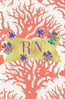 RN: Journal Notebook Diary College Ruled Lined Paper (Nursing Series)