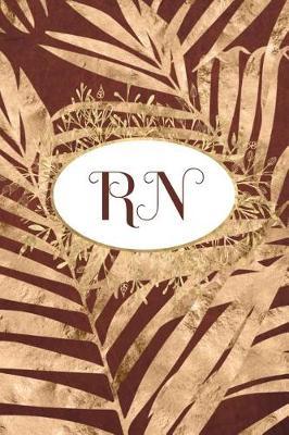 RN: Journal Notebook Diary College Ruled Lined Paper (Nursing Series)