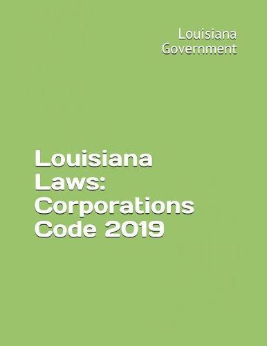 Louisiana Laws: Corporations Code 2019