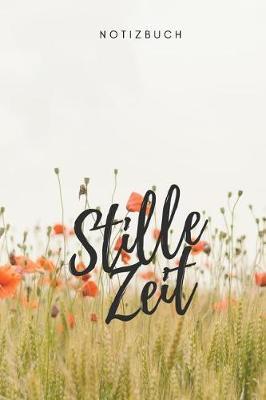 Stille Zeit Notizbuch: Christliches Notizbuch Notizheft 108 Seiten karriert (6x9 /15.24 x 22.86 cm) zum Gebet