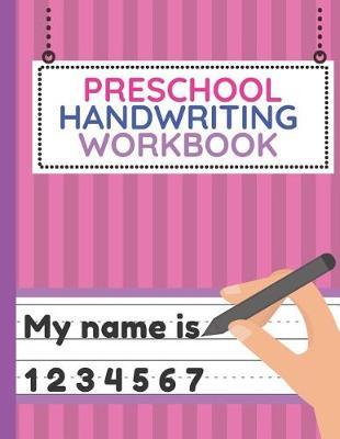 Preschool Handwriting Workbook: Workbook of Dotted Lined Handwriting Practice Paper Sheet Book for Girl, Boy, Kid, Toddler, Preschool, Kindergarten, Nursery, Elementary - Beginner Writing Notebook (pink stripes)