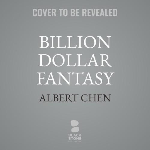 Billion Dollar Fantasy: The High-Stakes Game Between Fanduel and Draftkings That Upended Sports in America