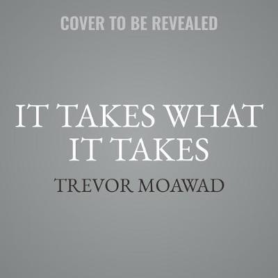 It Takes What It Takes: How to Think Neutrally and Gain Control of Your Life