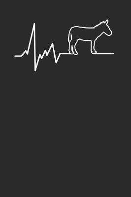 Donkey Heartbeat: Donkeys Notebook, Blank Lined (6 x 9 - 120 pages) Animal Themed Notebook for Daily Journal, Diary, and Gift