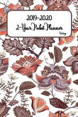 2019-2020 2-Year Pocket Planner Vintage 6x9: Pocket Size Monthly Schedule Organizer - Agenda Planner For 24 Months Calendar, Appointment Notebook