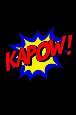 Kapow: Blank Comic Book for Kids - Sketch Book Draw Your Own Comics Gift