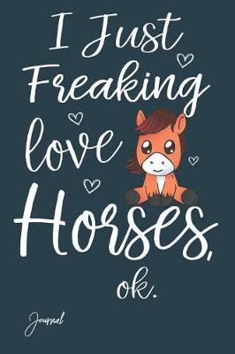 I Just Freaking Love Horses Journal: Blank Dot Grid Paper Notebook (110 Dotted Pages) 6 x 9, with Cute Horse Print On The Cover
