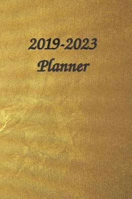 2019-2023 Planner 6x9: Gold 5 Year Planner with 60 Months Spread View Calendar. Cute Five-Year Agenda, Organizer, Journal and Business Schedule Notebook