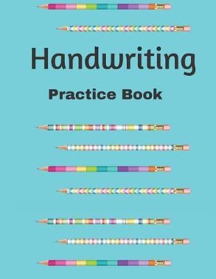 Handwriting Practice Book: A Blank 8.5 x 11 Dotted Lined Notebook with 120 Practice Pages for K-3 Students