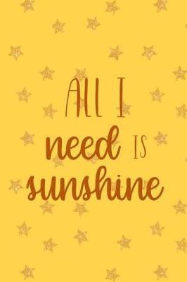 All Need Is Sunshine: Reading Log Gift for Book Lovers Organizer Journal (Gold Stars)