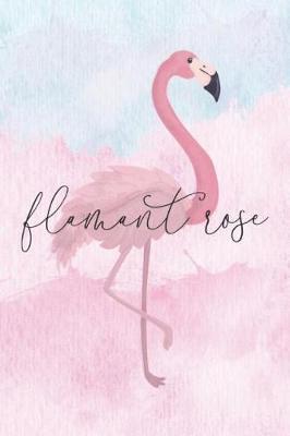 Flamant Rose: Flamingo College Ruled Notebook