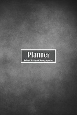 Planner Undated Weekly and Monthly Organizer: Simple Planner for One Year