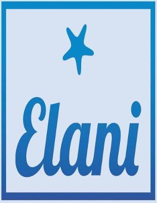 Elani: Kids' blank-lined journal for developing creative writing skills and drawing boxes for doodling.