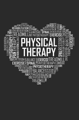 Physical Therapy Love: 6x9 Ruled Notebook, Journal, Daily Diary, Organizer, Planner