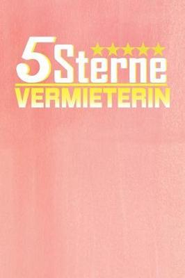 5 Sterne Vermieterin: Punktiertes Notizbuch mit 120 Seiten zum festhalten f r Eintragungen aller Art