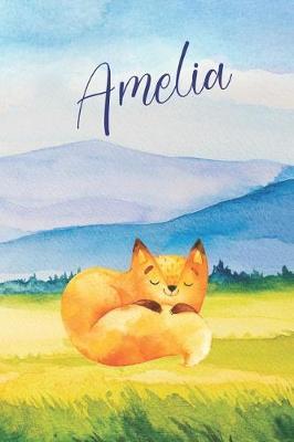 Amelia: Personalized Name and Fox in the Forest and Mountains on Cover, Lined Paper Note Book For Girls or Boys To Draw, Sketch & Crayon or Color (Kids Teens and Adult Journal Books)
