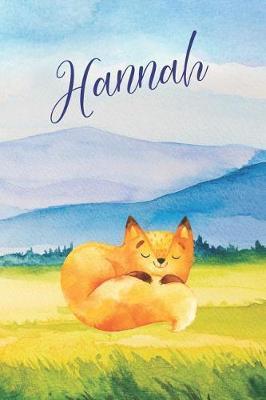 Hannah: Personalized Name and Fox in the Forest and Mountains on Cover, Lined Paper Note Book For Girls or Boys To Draw, Sketch & Crayon or Color (Kids Teens and Adult Journal Books)