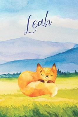 Leah: Personalized Name and Fox in the Forest and Mountains on Cover, Lined Paper Note Book For Girls or Boys To Draw, Sketch & Crayon or Color (Kids Teens and Adult Journal Books)