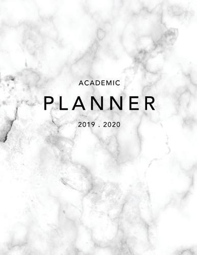 Academic Planner 2019-2020: Weekly & Monthly Planner - Achieve Your Goals & Improve Productivity - Classic White Marble