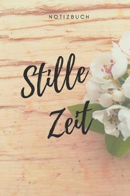 Stille Zeit Notizbuch: Christliches Notizbuch Notizheft 108 Seiten karriert (6x9 /15.24 x 22.86 cm) zum Gebet