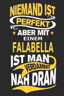 Niemand ist perfekt aber mit einem Falabella ist man verdammt nah dran: Pferd Notizbuch, Reiten Notizbuch, Geburtstag Geschenk Buch mit 110 linierten Seiten