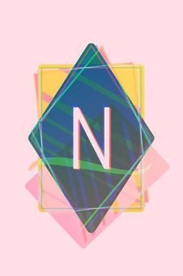 N: Pink Pastel Vaporwave Aesthetic Monogram Journal / Composition Notebook with Initial - 6 x 9 - College Ruled / Lined