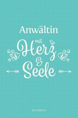 Anw ltin Mit Herz & Seele Notizbuch: Punktraster - 120 Seiten - Superhandliches 6x9 Format - Soft Cover