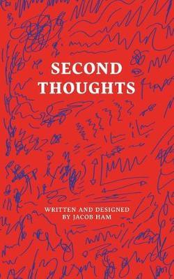Second Thoughts: Making Sense Of Everything On My Mind