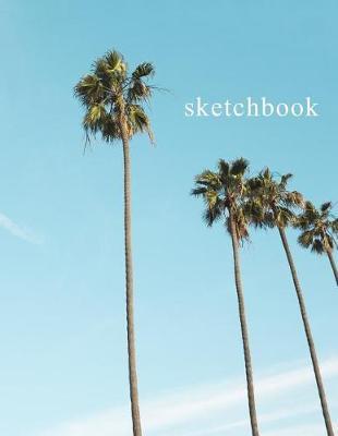 Sketchbook: Jumbo Size - 250 Pages - Florida Palm Trees 250 Blank White Pages To Draw, Sketch, Write, and Plan 8.5x11 inch.