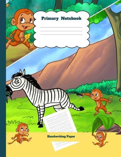 Primary Notebook Handwriting Paper: Zebra Theme Dashed Mid Line School Exercise Book Plus Sketch Pages for Boys and Girls