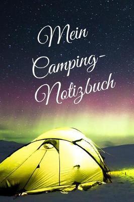 Camping Notizbuch: karriert DIN A5 Reisetagebuch Journal Notizen Logbuch f rs Zelten, Wohnwagen, Wohnmobil, Camper, Caravan, WoMo und Campingplatz