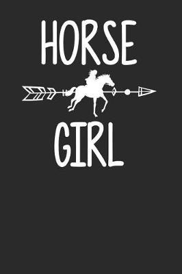 Horse Girl: Horses Notebook, Blank Lined (6  x 9  - 120 pages) Animal Themed Notebook for Daily Journal, Diary, and Gift