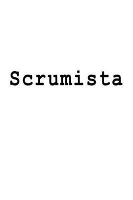 Scrumista: Blank Lined Journal