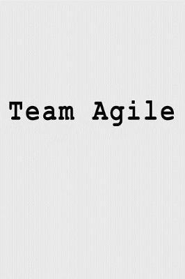 Team Agile: Blank Lined Journal